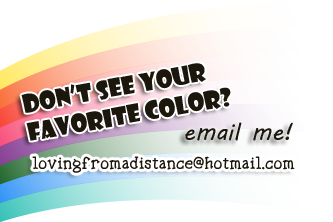 don't see your favorite color? email us
