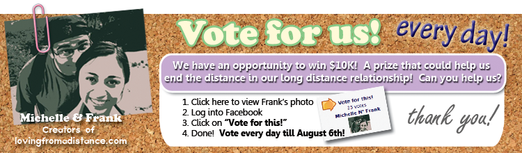 vote for Michelle and 

Frank long distance couple