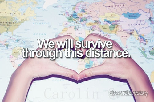 We will survive through this distance