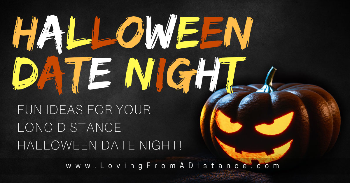halloween date night fun ideas for your long distance halloween date night